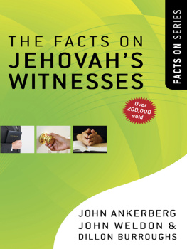 John Ankerberg - The Facts On Jehovahs Witnesses