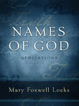 Mary Foxwell Loeks Names of God: Meditations