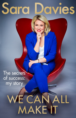 Sara Davies - We Can All Make It: The star of Dragons Den shares her secrets of success