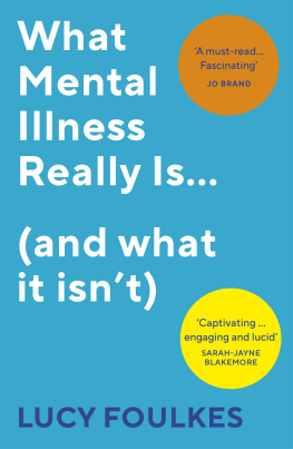 Lucy Foulkes - What Mental Illness Really Is... (and What It Isnt)