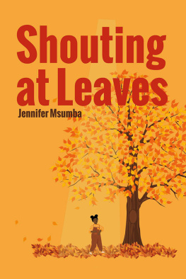 Jennifer Msumba - Shouting At Leaves