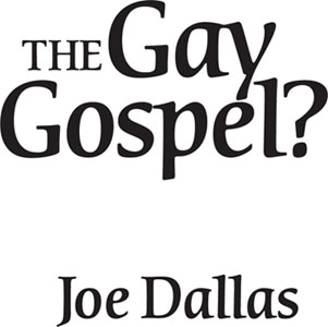 The Gay Gospel How Pro-Gay Advocates Misread the Bible - image 1