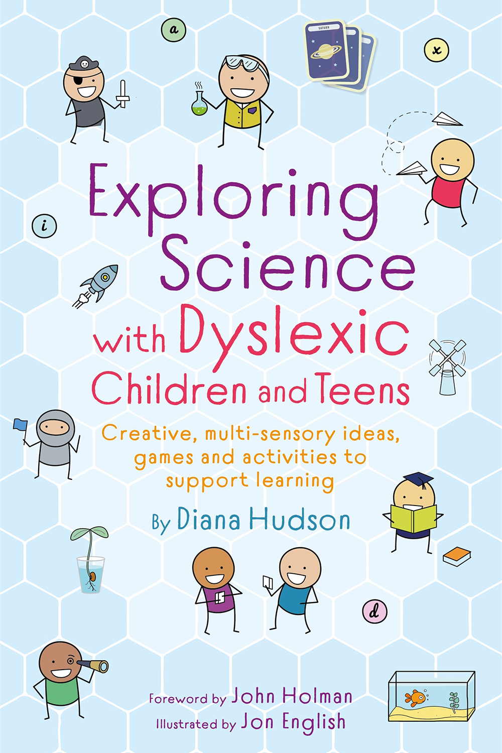 Exploring Science with Dyslexic Children and Teens Creative multi-sensory - photo 1