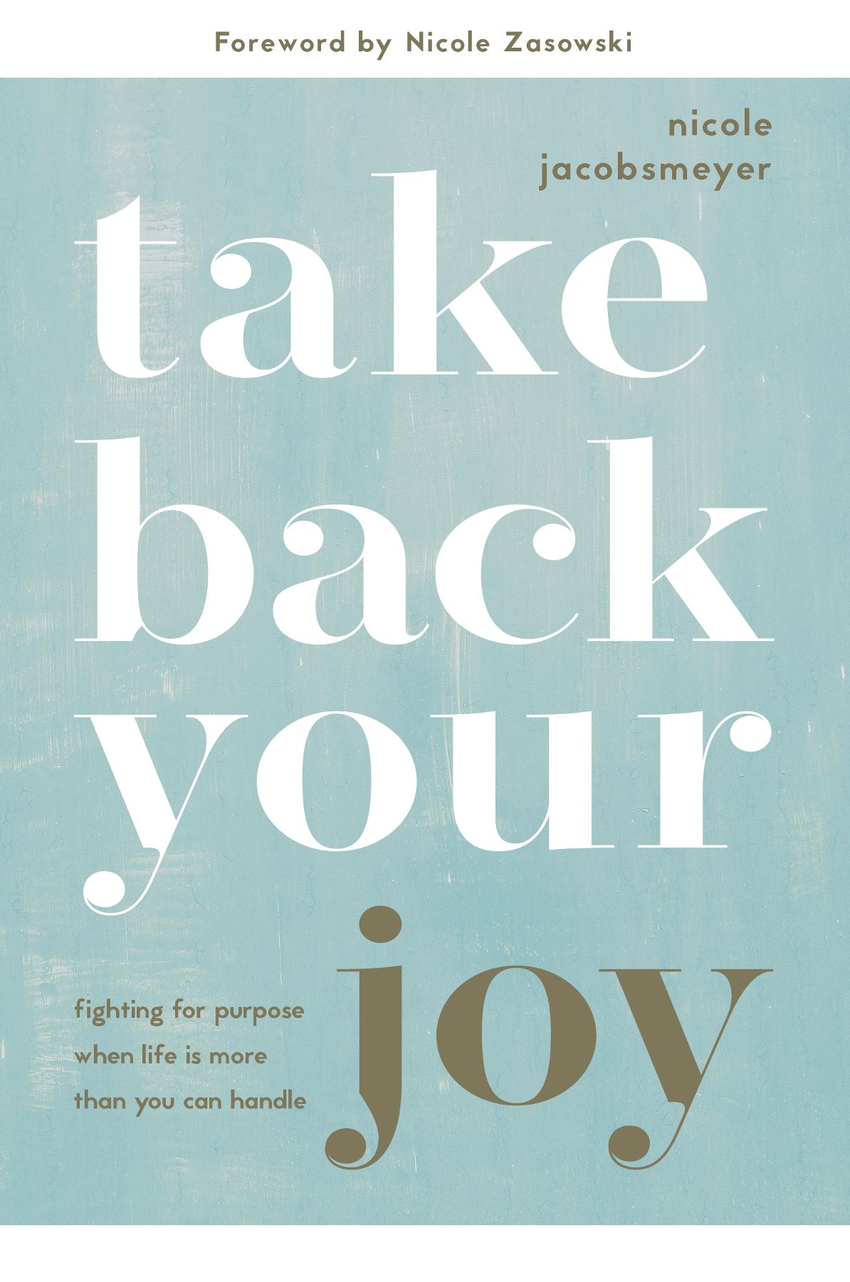 What people are saying about Take Back Your Joy If you feel discouraged - photo 1