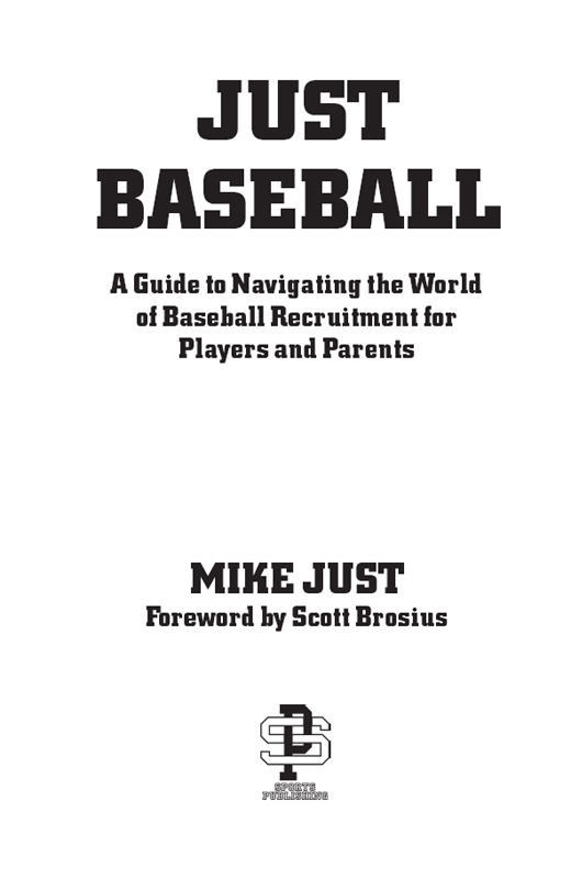 Copyright 2017 by Mike Just Foreword copyright 2017 by Scott Brosius All rights - photo 1