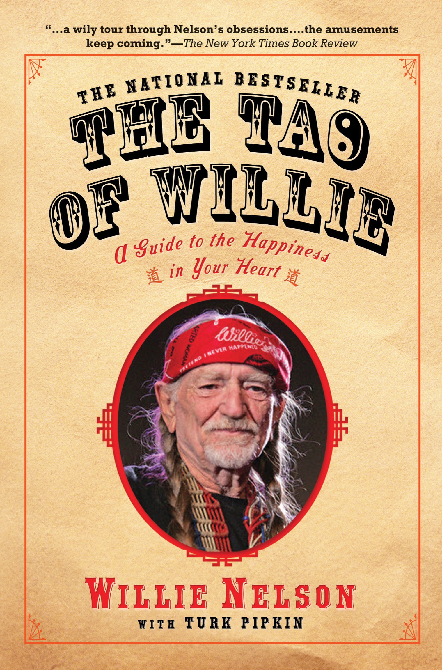 The Tao of Willie A Guide to the Happiness in Your Heart - image 1