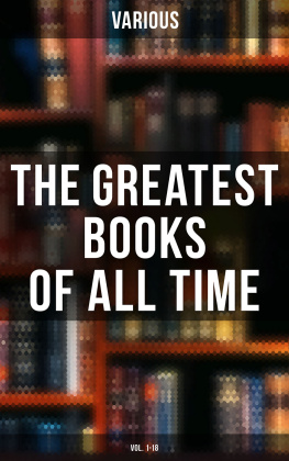 Various The Greatest Books of All Time (Volume 1-18): Masterpieces of Literature