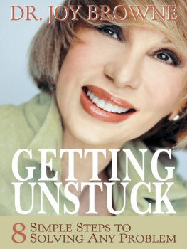 Joy Browne - Getting Unstuck: 8 Simple Steps to Solving Any Problem