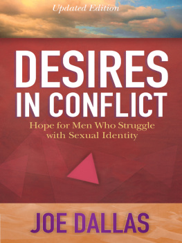 Joe Dallas Desires in Conflict: Hope for Men Who Struggle with Sexual Identity