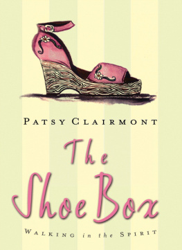 Patsy Clairmont The Shoe Box: Walking in the Spirit