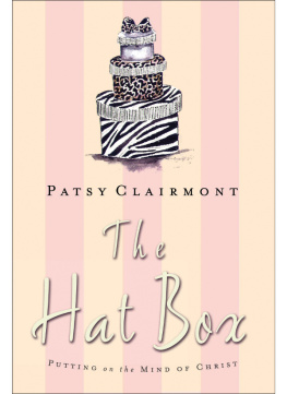 Patsy Clairmont - The Hat Box: Putting on the Mind of Christ