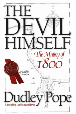 Dudley Pope - The Devil Himself: The Mutiny of 1800