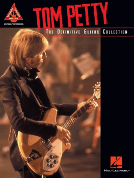 Tom Petty Tom Petty--The Definitive Guitar Collection (Songbook)