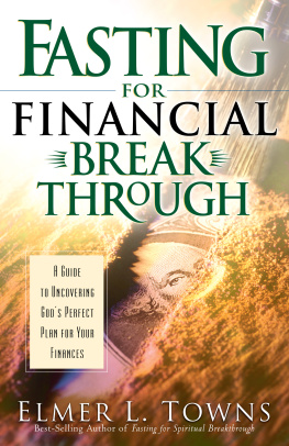 Elmer L. Towns - Fasting for Financial Breakthrough