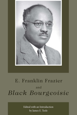 James E. Teele - E. Franklin Frazier and Black Bourgeoisie