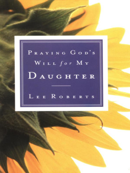 Lee Roberts - Praying Gods Will for My Daughter