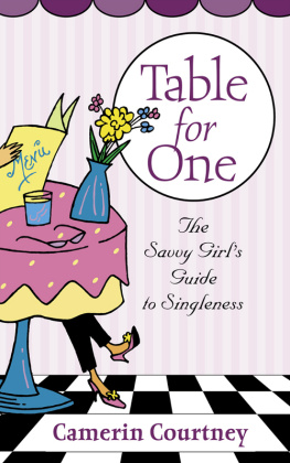 Camerin Courtney - Table for One: The Savvy Girls Guide to Singleness