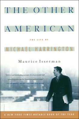 Maurice Isserman The Other American The Life Of Michael Harrington