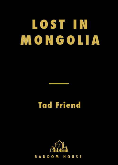Lost in Mongolia Travels in Hollywood and Other Foreign Lands - image 1