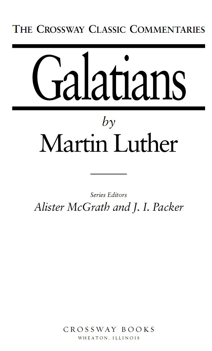 Galatians Copyright 1998 by Watermark Published by Crossway Books a - photo 2