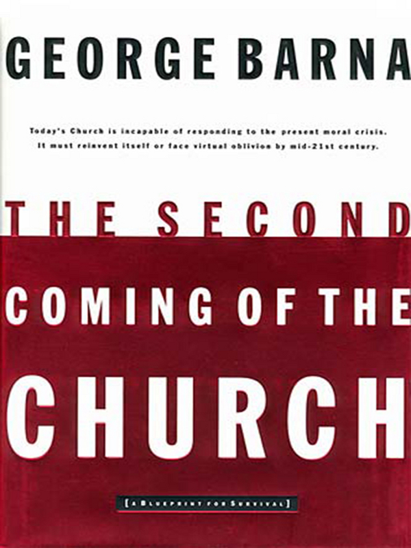 THE SECOND COMING OF THE CHURCH THE SECOND COMING OF THE CHURCH 1998 by George - photo 1