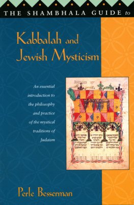 Perle Besserman - The Shambhala Guide to Kabbalah and Jewish Mysticism