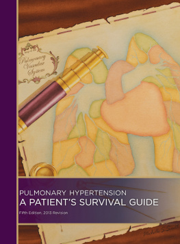 Gail Boyer Hayes Pulmonary Hypertension: a Patients Survival Guide:, 2013 Revision