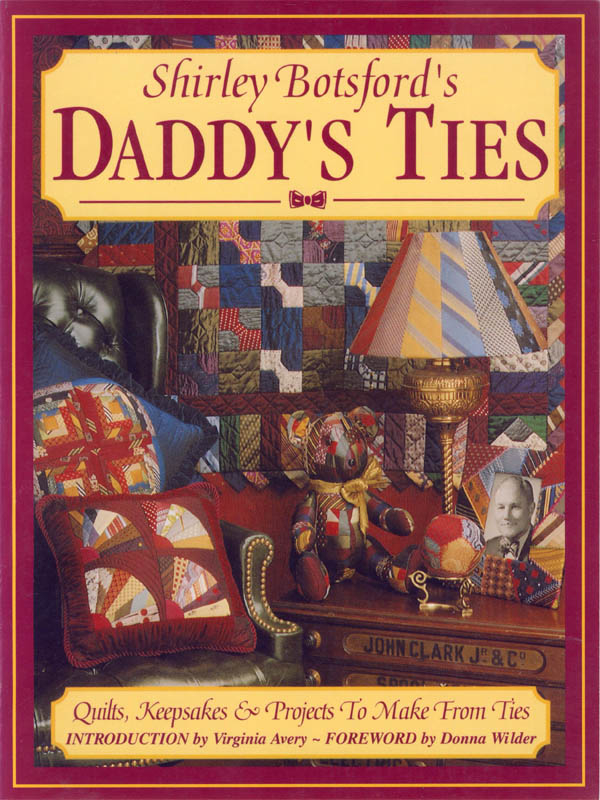 Shirley Botsfords Daddys Ties A Project Keepsake Book Copyright 1994 - photo 1