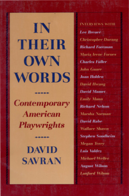 David Savran In Their Own Words: Contemporary American Playwrights