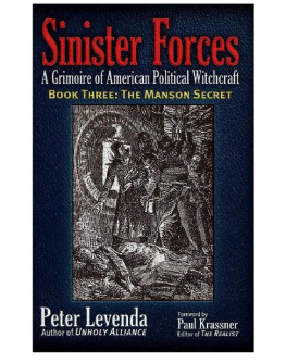 Peter Levenda - Sinister Forces-The Manson Secret: A Grimoire of American Political Witchcraft