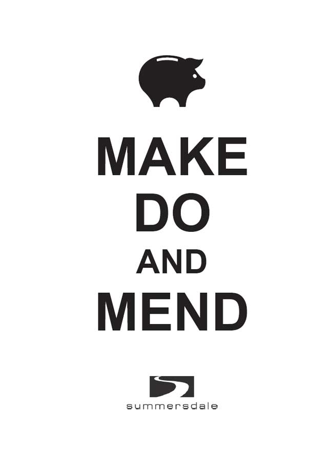 MAKE DO AND MEND Copyright Summersdale Publishers Ltd 2012 All rights - photo 2