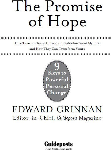 The Promise of Hope ISBN-10 0-8249-4815-7 ISBN-13 978-0-8249-4815-3 - photo 2