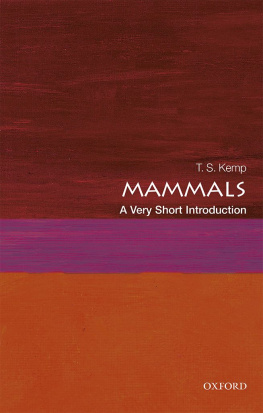 T. S. Kemp - Mammals: A Very Short Introduction