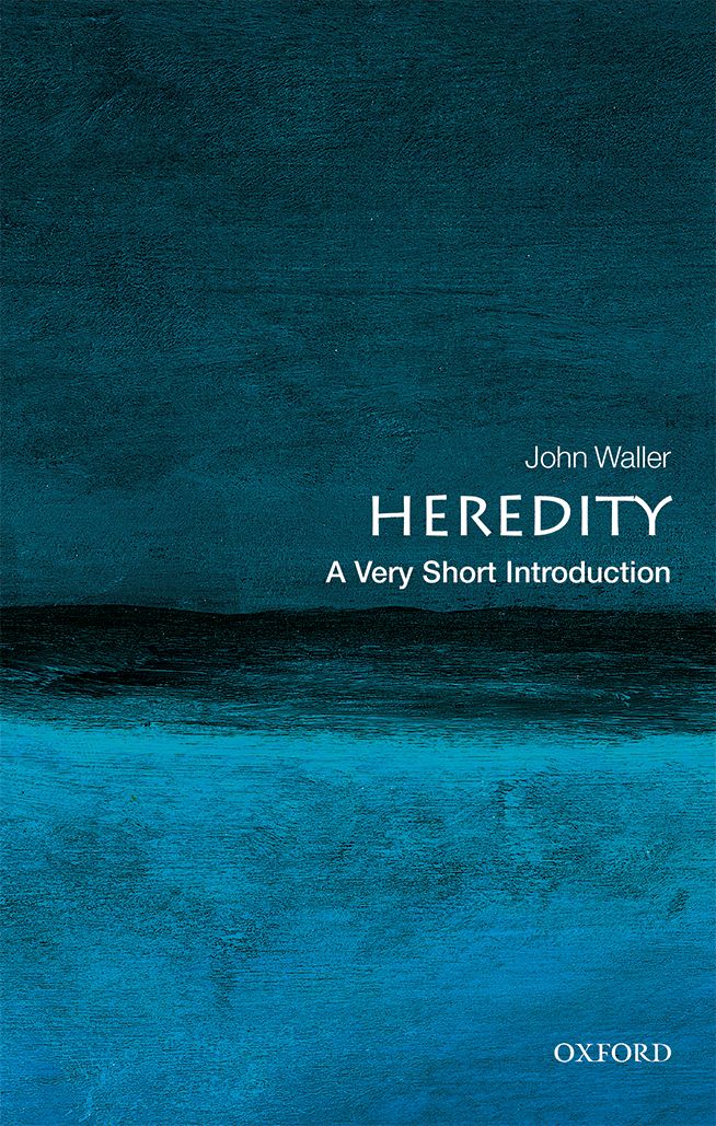 Heredity A Very Short Introduction VERY SHORT INTRODUCTIONS are for anyone - photo 1