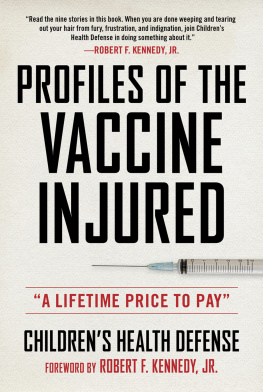 Childrens Health Defense Profiles of the Vaccine-Injured: A Lifetime Price to Pay