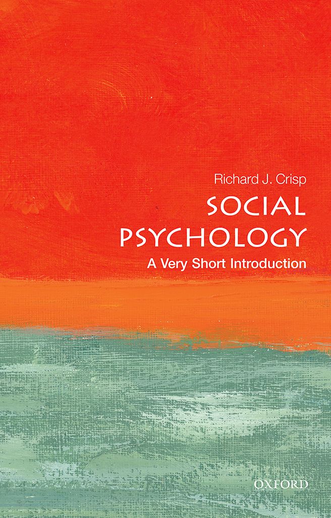 Social Psychology A Very Short Introduction VERY SHORT INTRODUCTIONS are for - photo 1