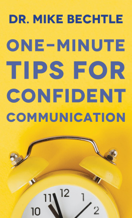 Dr. Mike Bechtle One-Minute Tips for Confident Communication