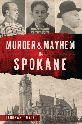 Deborah Cuyle - Murder & Mayhem in Spokane