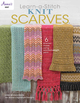 Lena Skvagerson - Learn a Stitch Knit Scarves