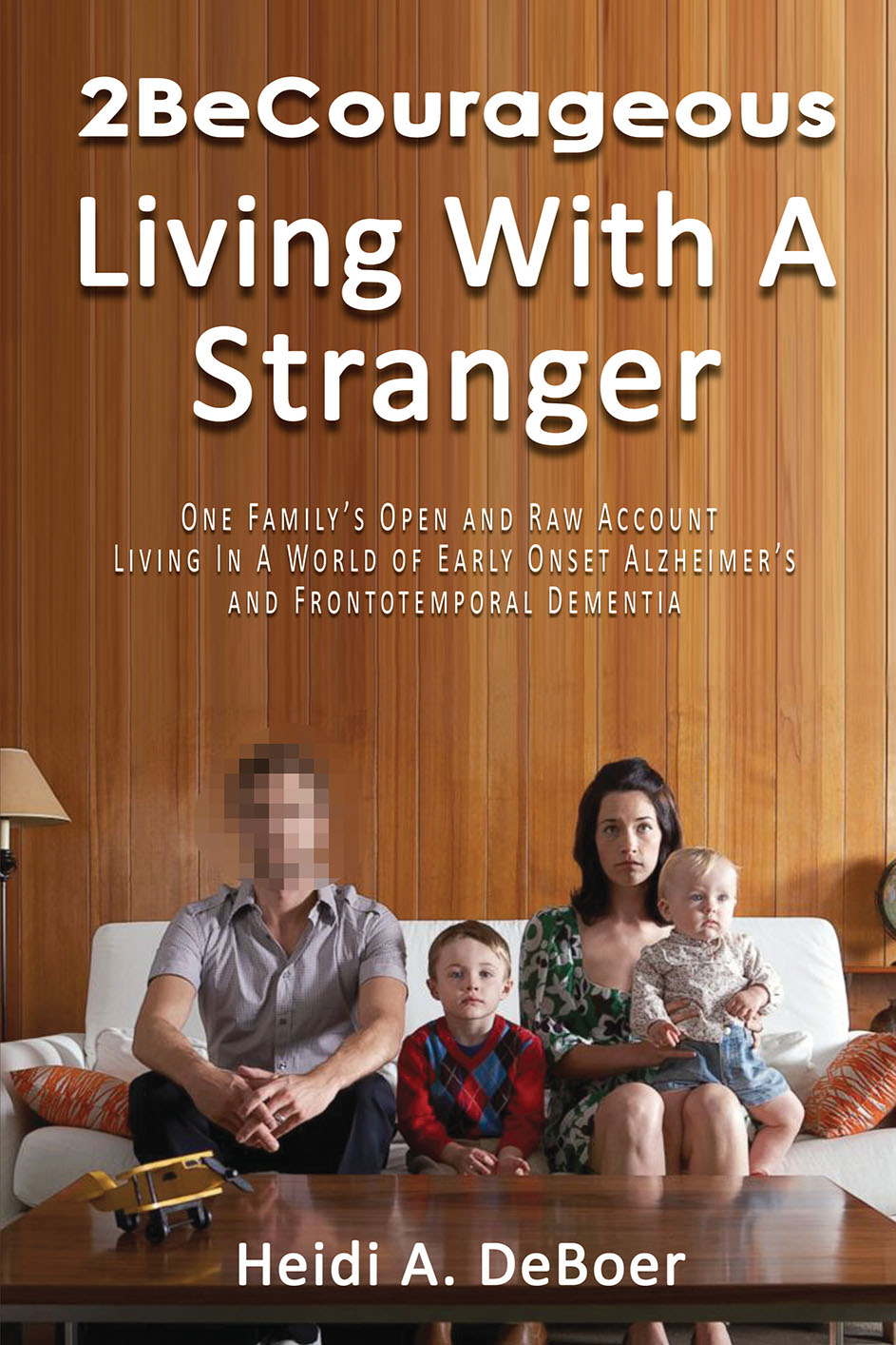 2BeCourageous Living with a Stranger 2BeCourageous Living with a Stranger - photo 1