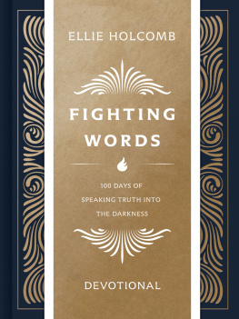 Ellie Holcomb - Fighting Words Devotional: 100 Days of Speaking Truth into the Darkness