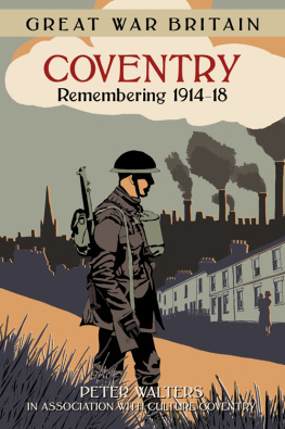 Peter Walters - GWB Coventry: Remembering 1914-18