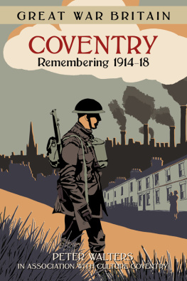 Peter Walters GWB Coventry: Remembering 1914-18