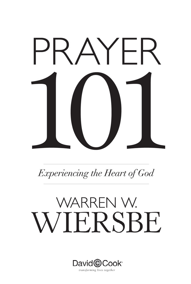 PRAYER 101 Published by David C Cook 4050 Lee Vance View Colorado Springs CO - photo 2