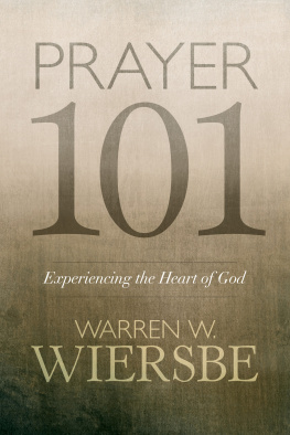 Warren W. Wiersbe - Prayer 101