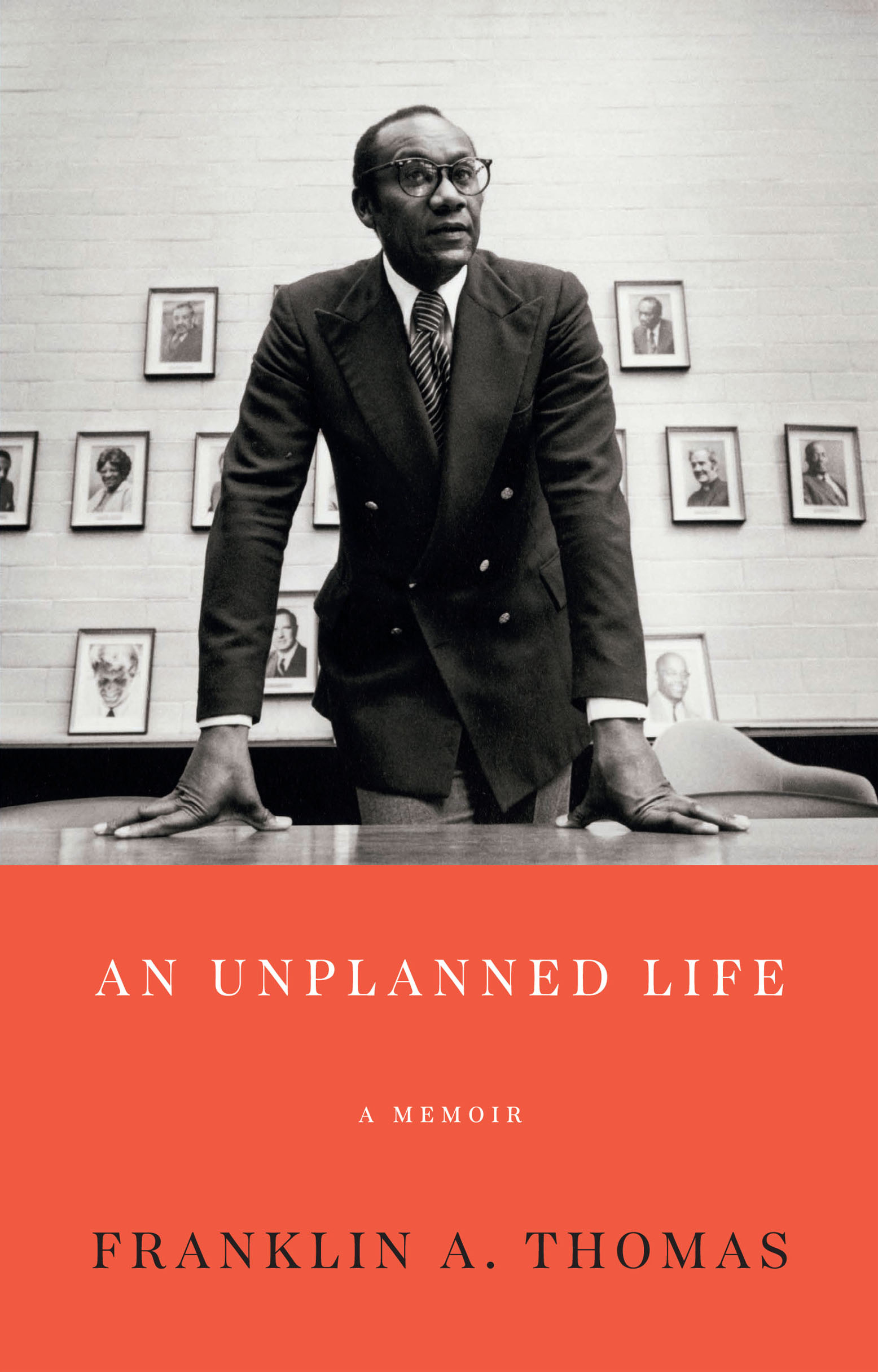 An Unplanned Life A Memoir Franklin A Thomas NEW YORK - photo 1