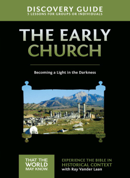 Ray Vander Laan - Early Church Discovery Guide: Becoming a Light in the Darkness
