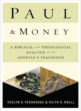 Verlyn Verbrugge - Paul and Money: A Biblical and Theological Analysis of the Apostles Teachings and Practices