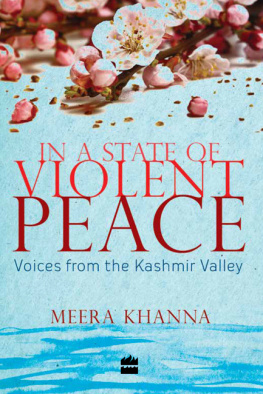 Meera Khanna - In a State of Violent Peace: Voices from the Kashmir Valley