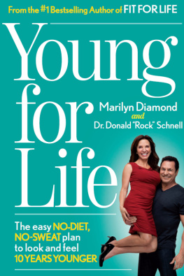 Marilyn Diamond Young For Life: The Easy No-Diet, No-Sweat Plan to Look and Feel 10 Years Younger